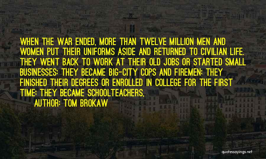 Life In Big City Quotes By Tom Brokaw