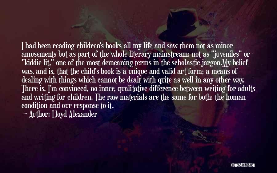 Life In Books Quotes By Lloyd Alexander