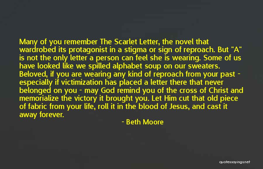 Life In Christ Quotes By Beth Moore Life In Christ Quotes By Beth Moore