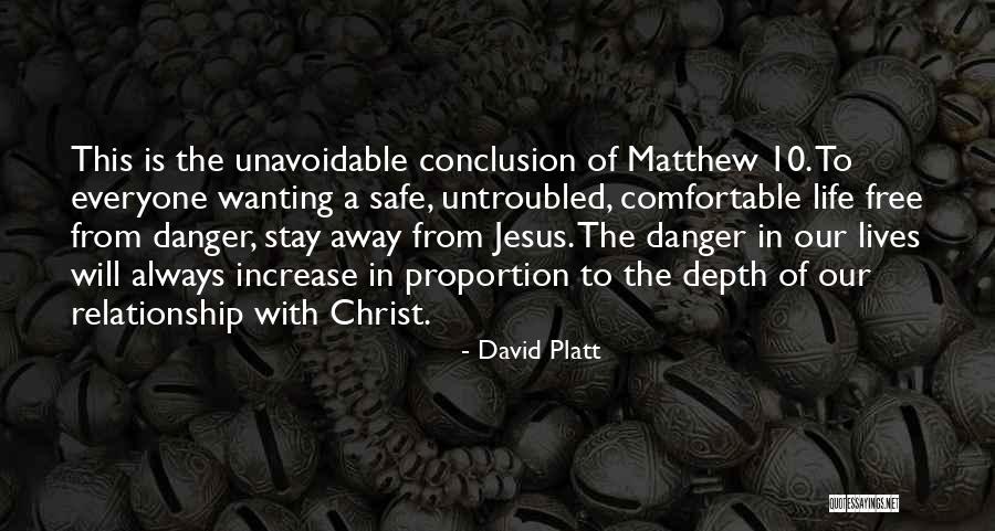 Life In Christ Quotes By David Platt