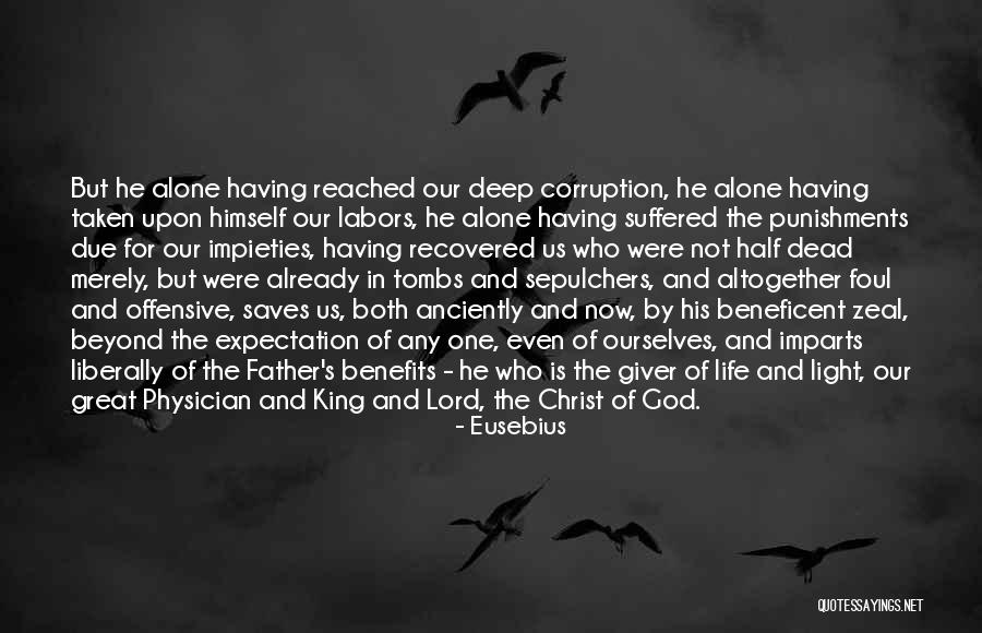 Life In Christ Quotes By Eusebius