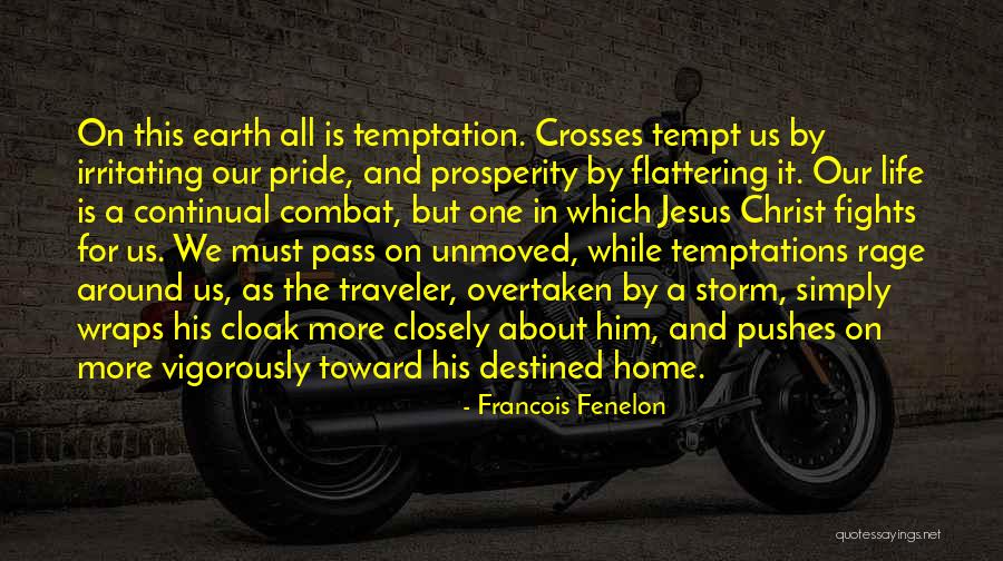 Life In Christ Quotes By Francois Fenelon