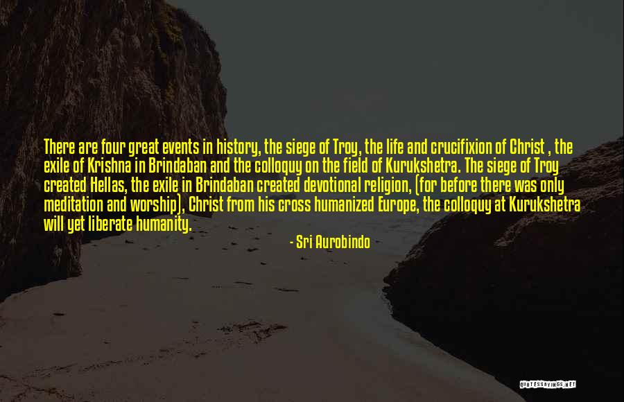 Life In Christ Quotes By Sri Aurobindo