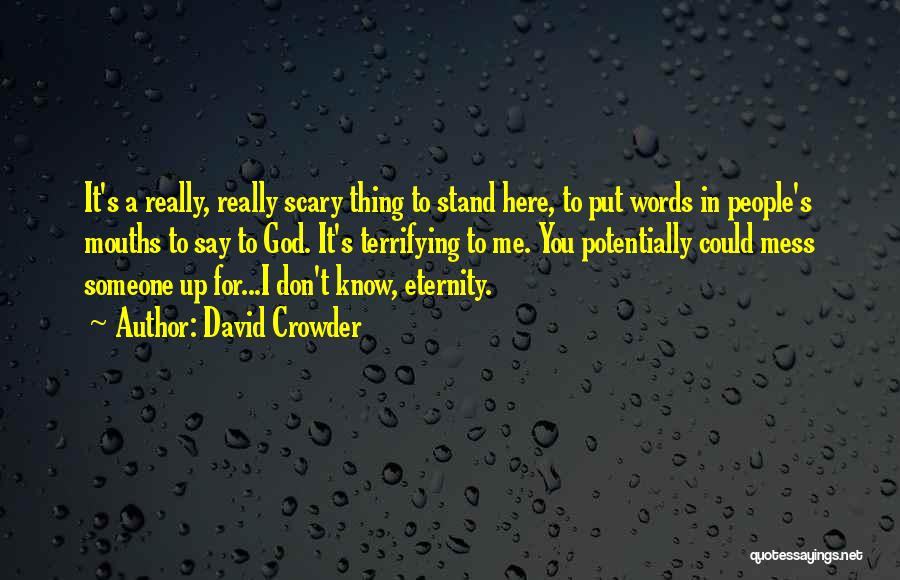 Life In Christian Quotes By David Crowder