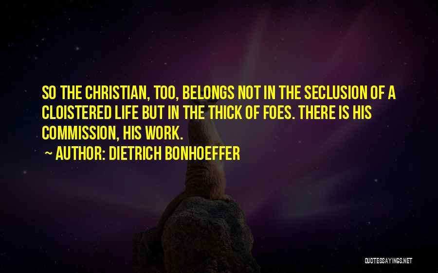 Life In Christian Quotes By Dietrich Bonhoeffer