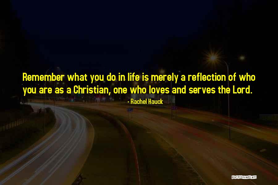 Life In Christian Quotes By Rachel Hauck Life In Christian Quotes By Rachel Hauck