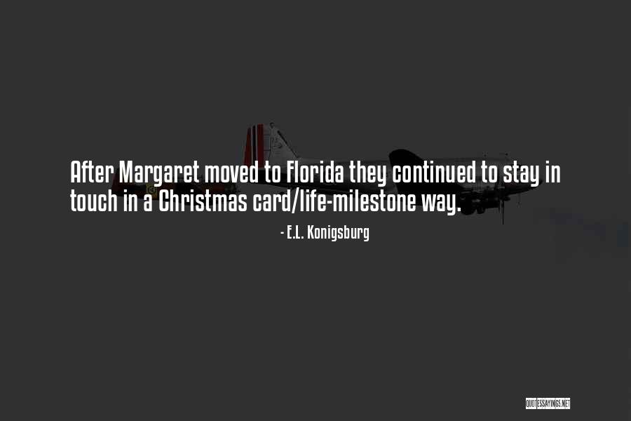 Life In Christmas Quotes By E.L. Konigsburg