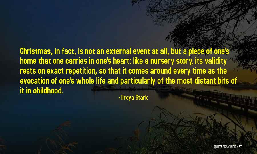 Life In Christmas Quotes By Freya Stark Life In Christmas Quotes By Freya Stark