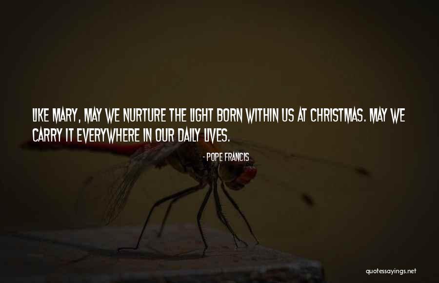 Life In Christmas Quotes By Pope Francis