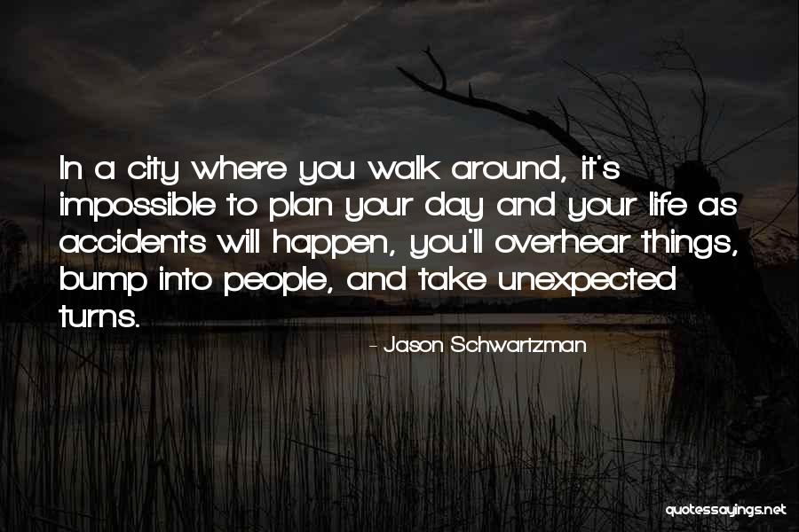 Life In City Quotes By Jason Schwartzman Life In City Quotes By Jason Schwartzman