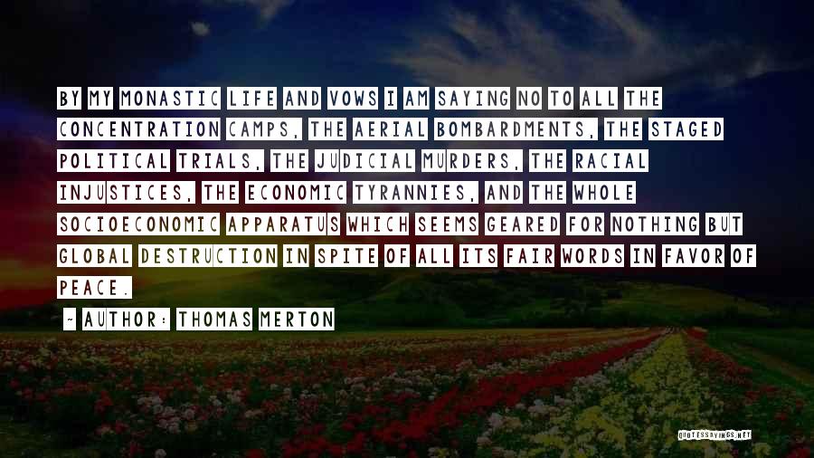 Life In Concentration Camps Quotes By Thomas Merton