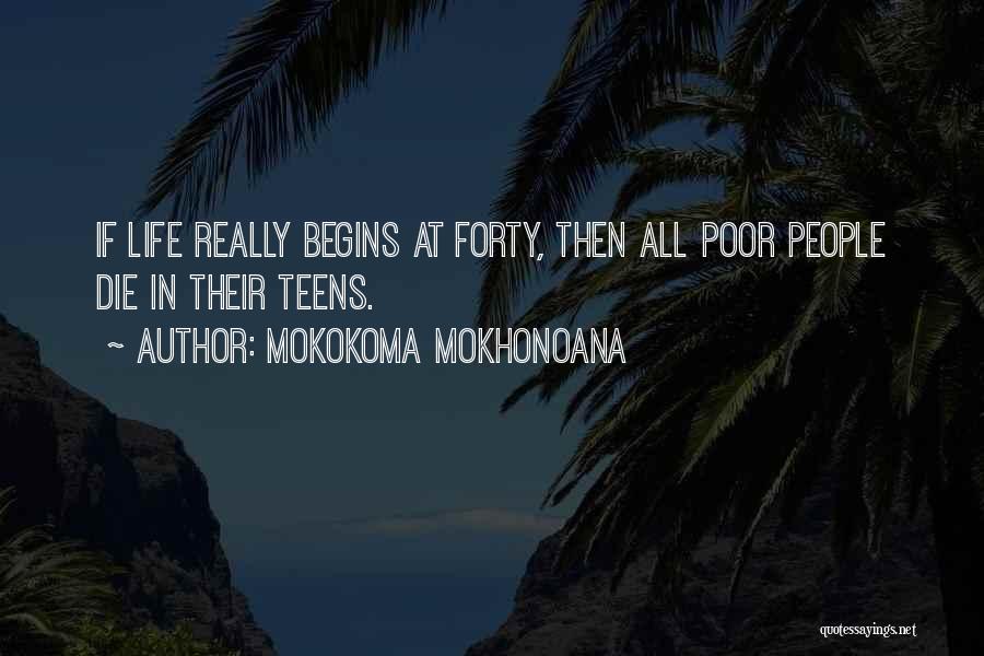 Life In Death Quotes By Mokokoma Mokhonoana