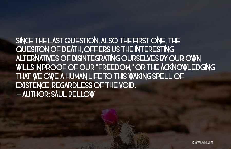 Life In Death Quotes By Saul Bellow