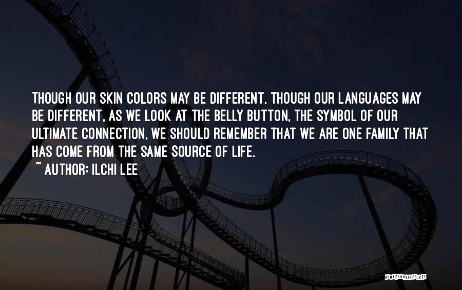 Life In Different Languages Quotes By Ilchi Lee