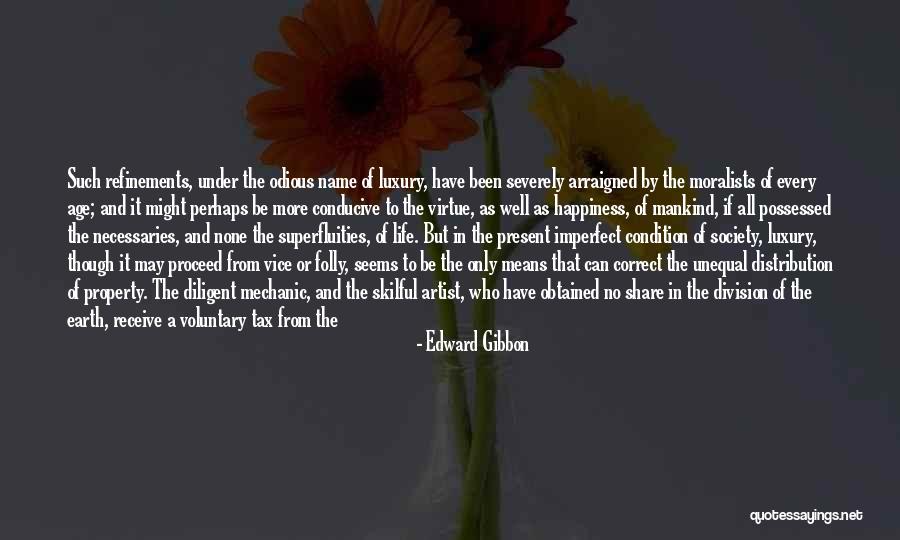 Life In Every Age Quotes By Edward Gibbon Life In Every Age Quotes By Edward Gibbon