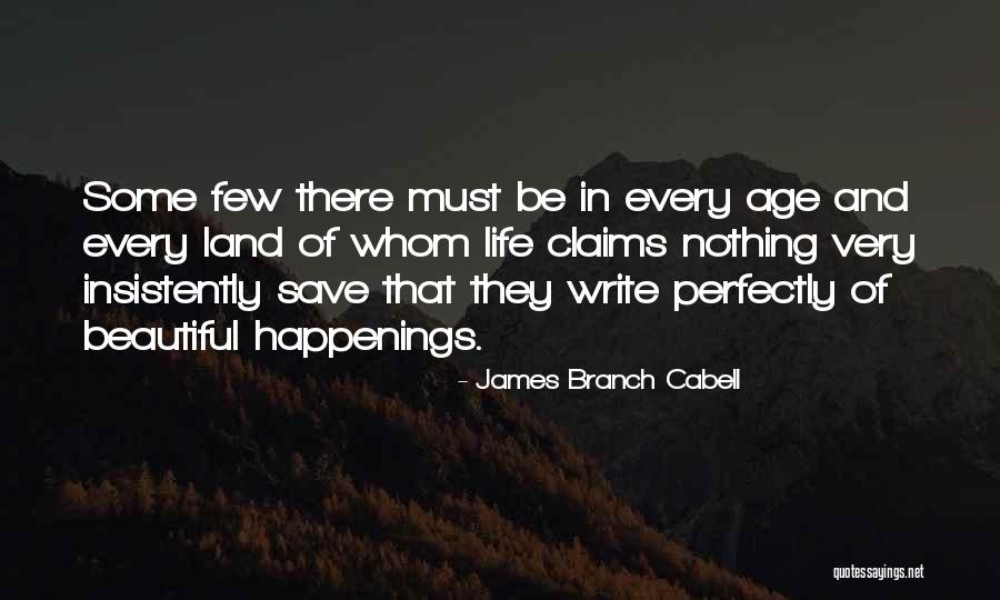 Life In Every Age Quotes By James Branch Cabell Life In Every Age Quotes By James Branch Cabell