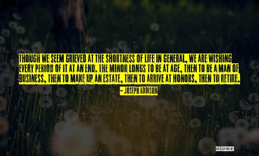Life In Every Age Quotes By Joseph Addison Life In Every Age Quotes By Joseph Addison