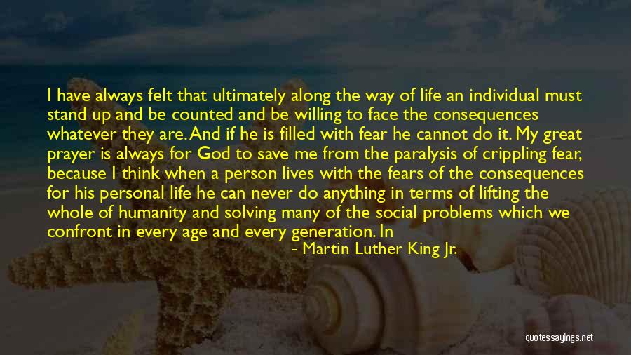 Life In Every Age Quotes By Martin Luther King Jr. Life In Every Age Quotes By Martin Luther King Jr.