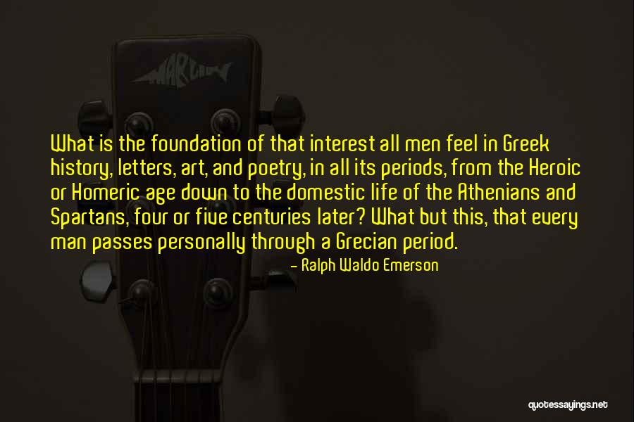 Life In Every Age Quotes By Ralph Waldo Emerson Life In Every Age Quotes By Ralph Waldo Emerson