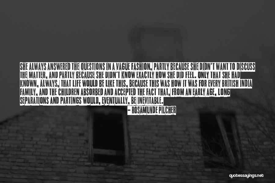 Life In Every Age Quotes By Rosamunde Pilcher Life In Every Age Quotes By Rosamunde Pilcher