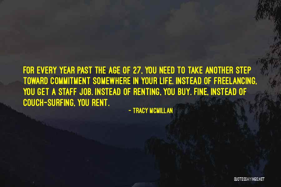 Life In Every Age Quotes By Tracy McMillan Life In Every Age Quotes By Tracy McMillan