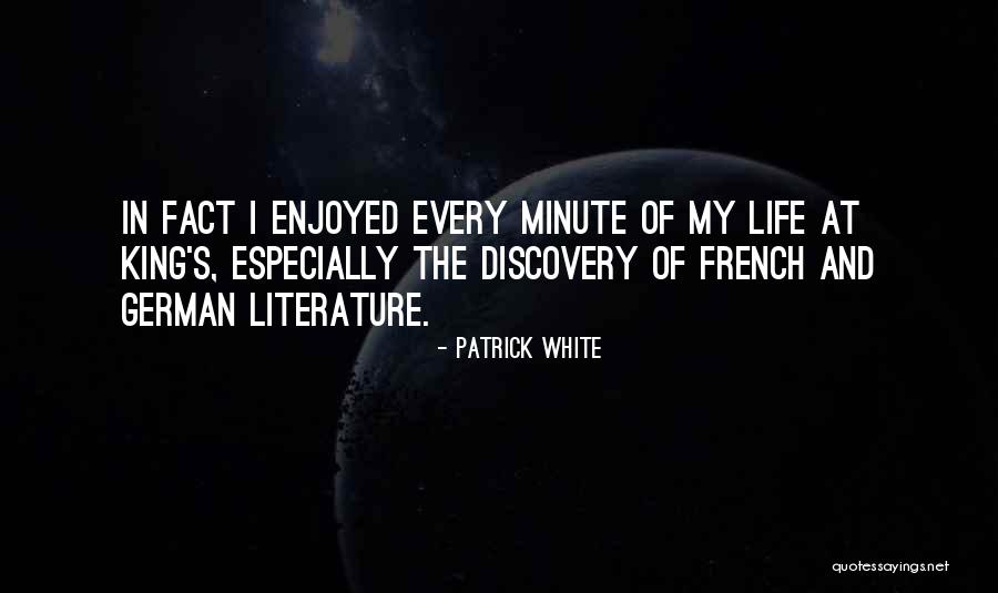 Life In French Quotes By Patrick White Life In French Quotes By Patrick White
