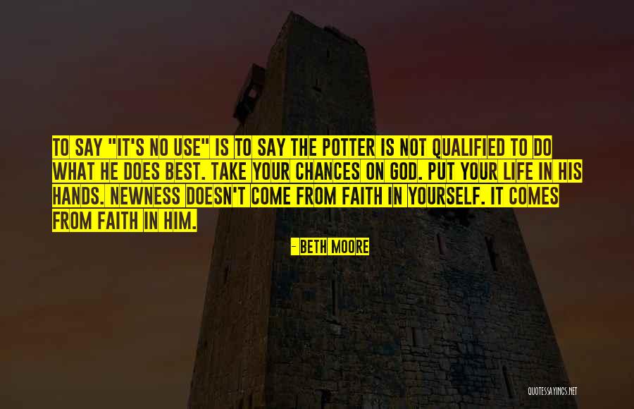Life In God's Hands Quotes By Beth Moore Life In God's Hands Quotes By Beth Moore