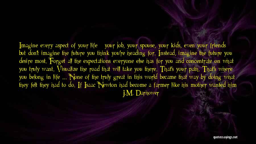 Life In Great Expectations Quotes By J.M. Darhower Life In Great Expectations Quotes By J.M. Darhower