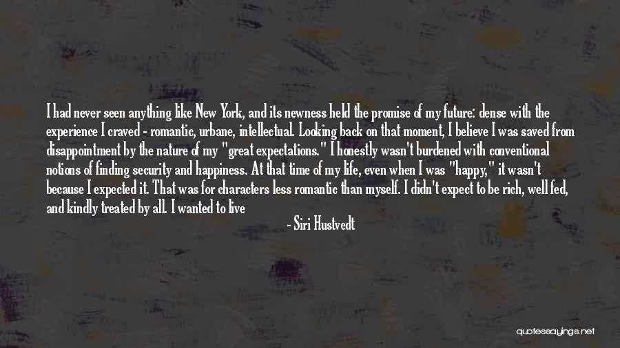 Life In Great Expectations Quotes By Siri Hustvedt Life In Great Expectations Quotes By Siri Hustvedt
