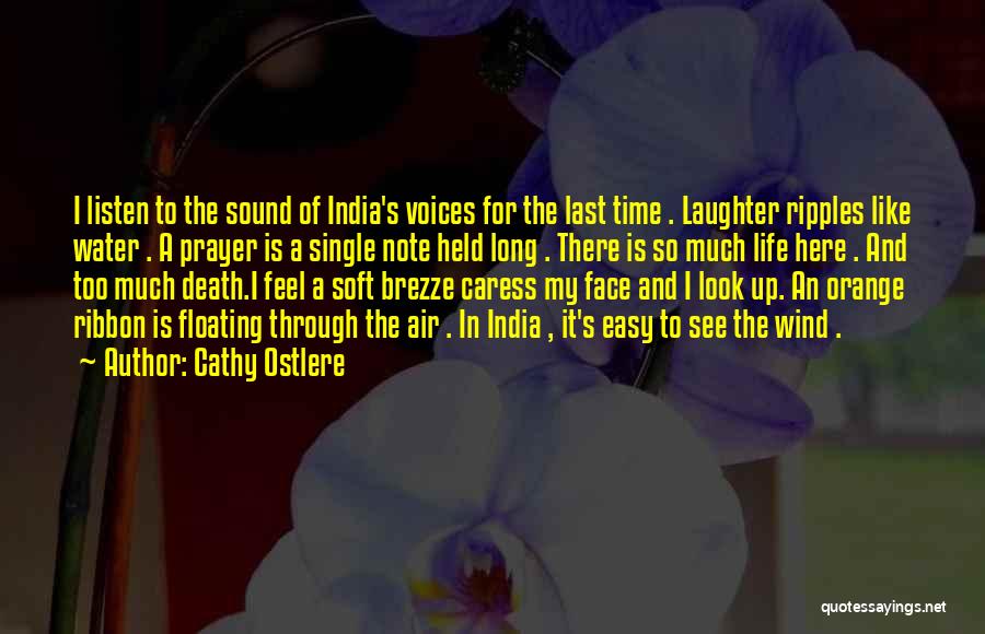 Life In India Quotes By Cathy Ostlere