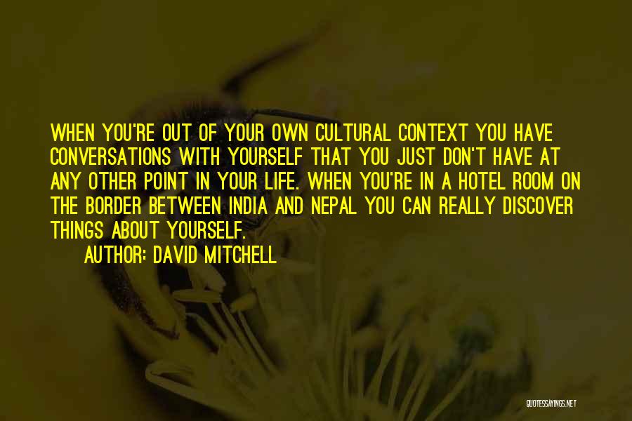 Life In India Quotes By David Mitchell