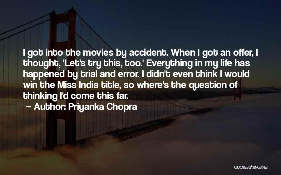 Life In India Quotes By Priyanka Chopra