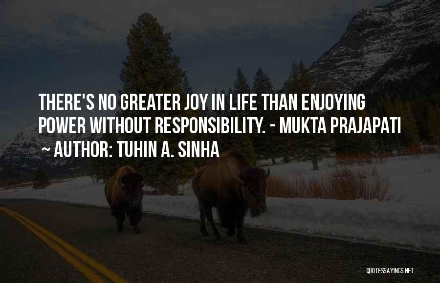 Life In India Quotes By Tuhin A. Sinha