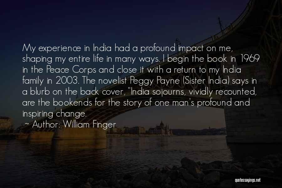 Life In India Quotes By William Finger