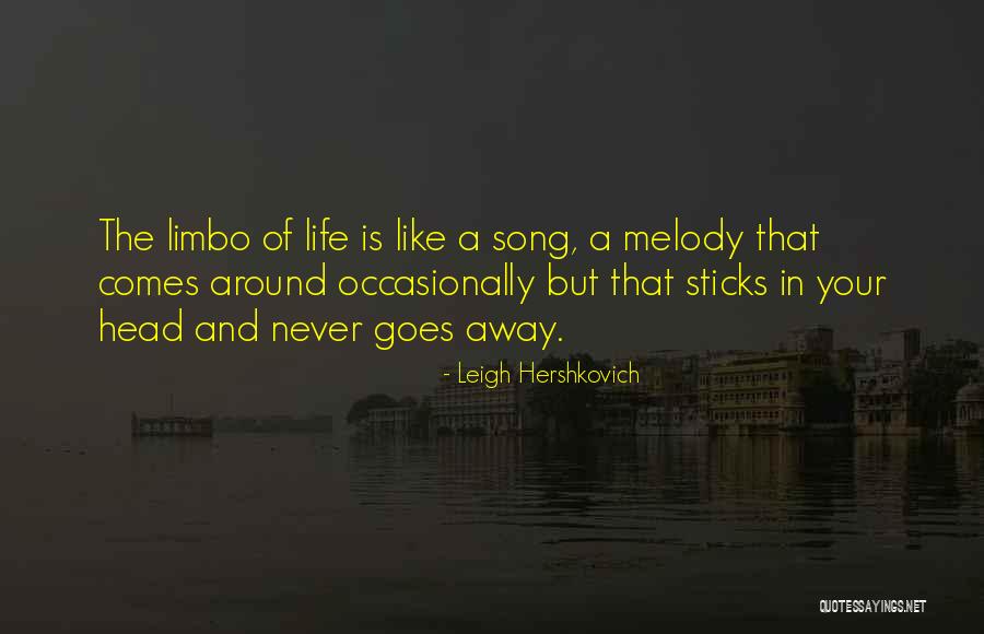 Life In Limbo Quotes By Leigh Hershkovich