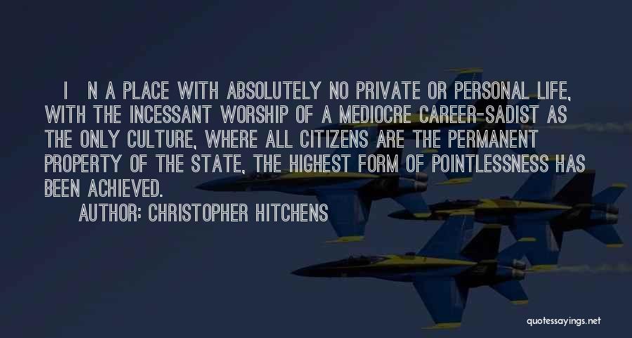 Life In North Korea Quotes By Christopher Hitchens