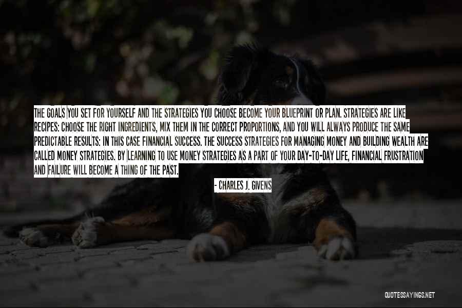 Life In Predictable Quotes By Charles J. Givens Life In Predictable Quotes By Charles J. Givens
