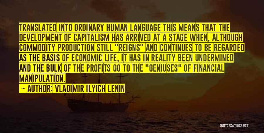 Life In Reality Quotes By Vladimir Ilyich Lenin