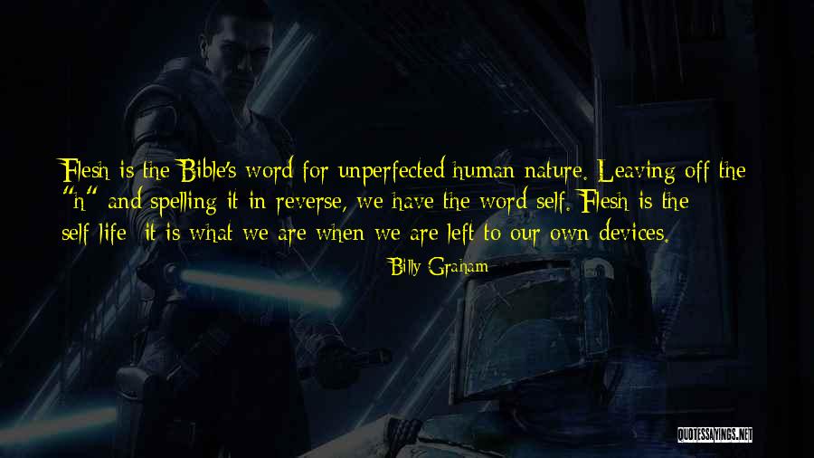 Life In Reverse Quotes By Billy Graham Life In Reverse Quotes By Billy Graham