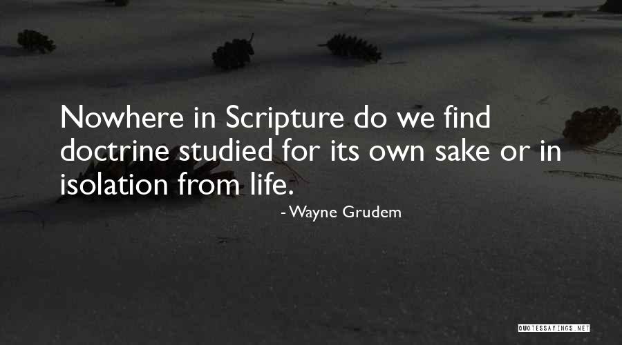 Life In Scripture Quotes By Wayne Grudem Life In Scripture Quotes By Wayne Grudem