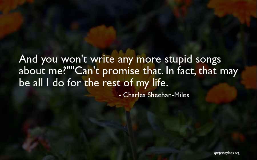 Life In Songs Quotes By Charles Sheehan-Miles Life In Songs Quotes By Charles Sheehan-Miles