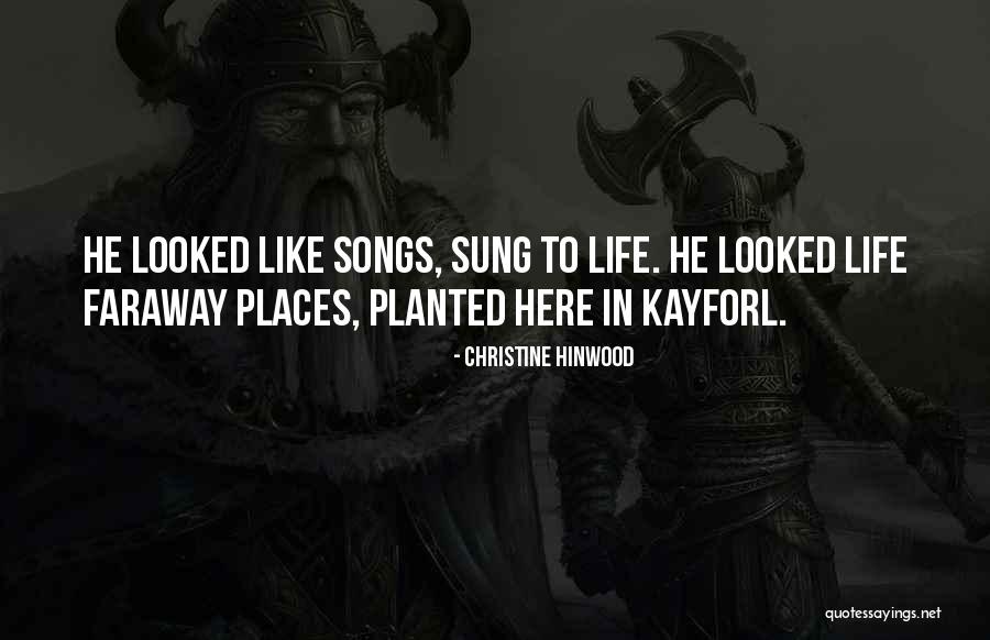 Life In Songs Quotes By Christine Hinwood Life In Songs Quotes By Christine Hinwood