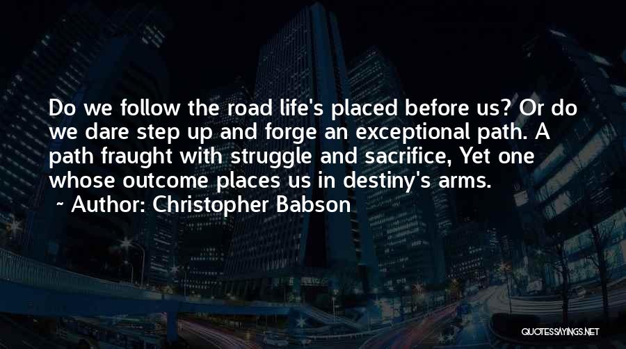 Life In Struggle Inspirational Quotes By Christopher Babson