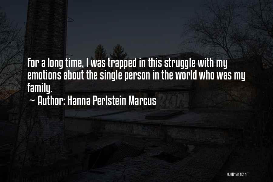 Life In Struggle Inspirational Quotes By Hanna Perlstein Marcus