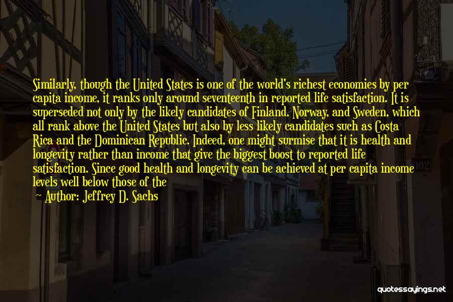 Life In Sweden Quotes By Jeffrey D. Sachs