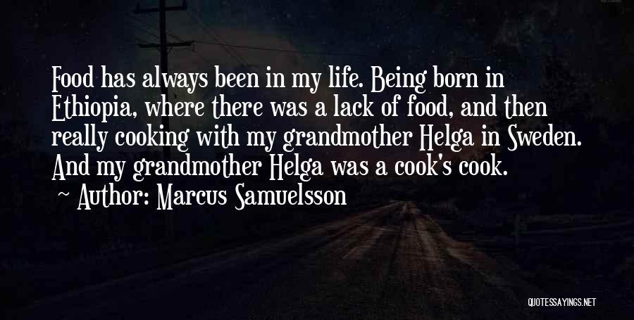 Life In Sweden Quotes By Marcus Samuelsson
