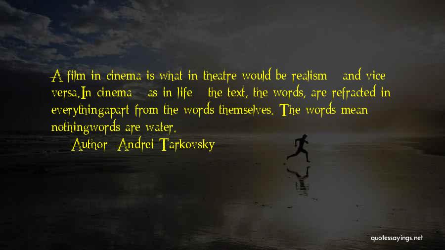 Life In Text Quotes By Andrei Tarkovsky