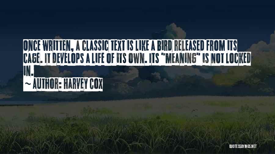 Life In Text Quotes By Harvey Cox