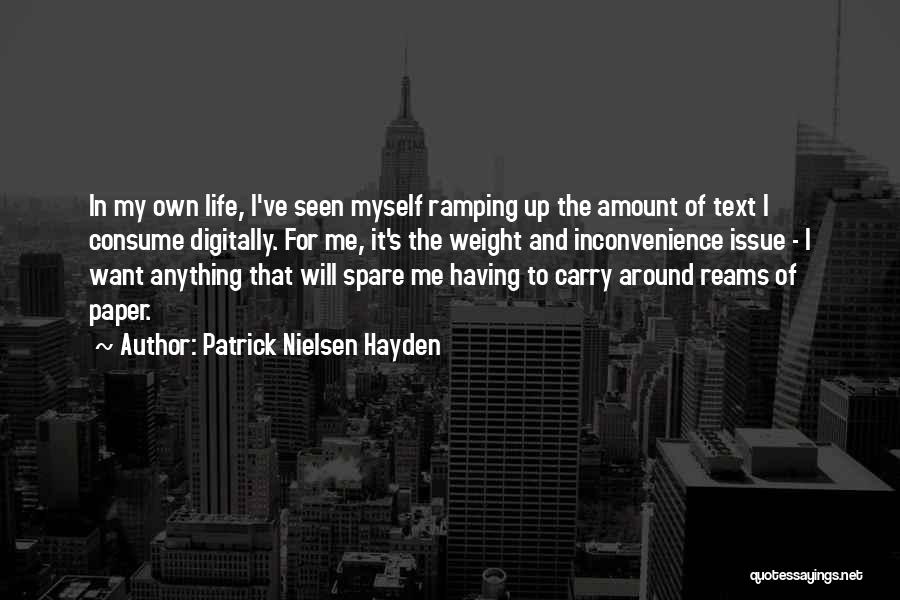 Life In Text Quotes By Patrick Nielsen Hayden