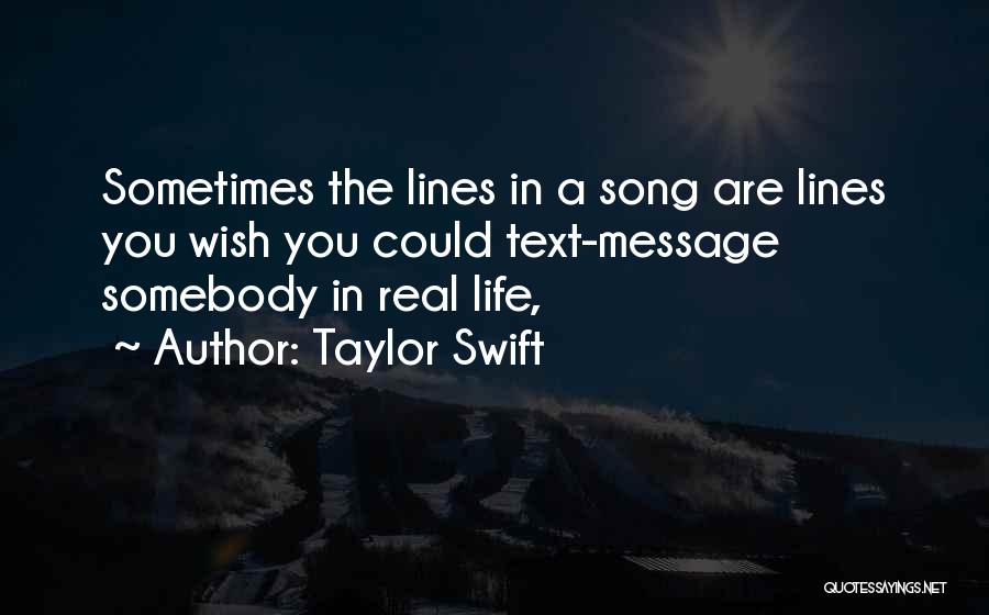 Life In Text Quotes By Taylor Swift